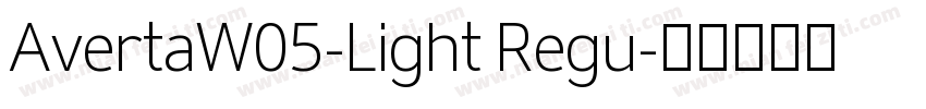 AvertaW05-Light Regu字体转换